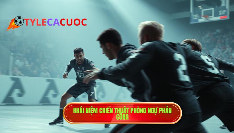 1. Khái niệm chiến thuật phòng ngự phản công